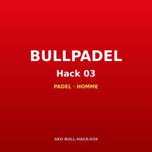 Bullpadel Hack 03 — chaussures de padel homme